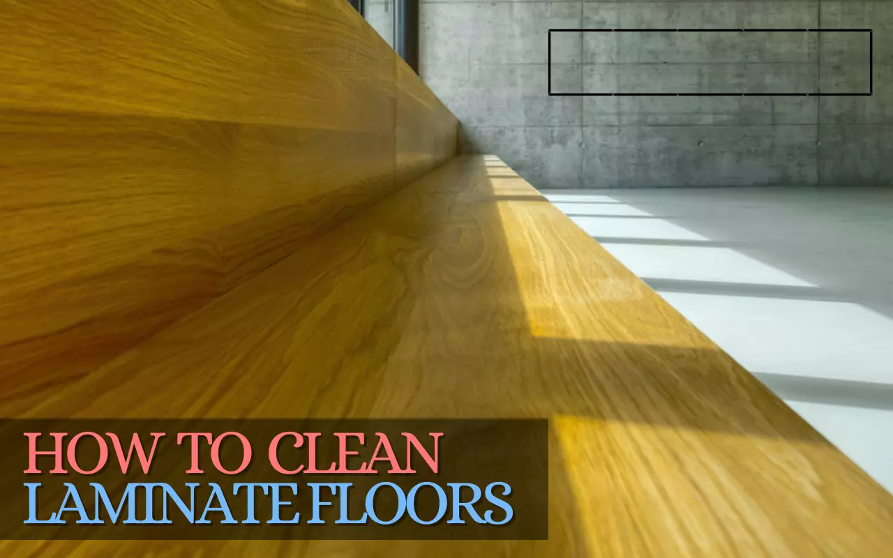 How to Clean Laminate Floors Without Leaving a Film