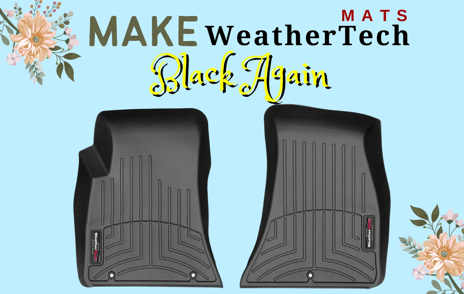 How To Get Weathertech Mats Black Again? (Step-By-Step Guide)