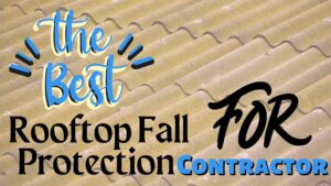 How to Find a Best Contactor for Rooftop Fall Protection and Other Rooftop Works