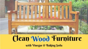 How to Clean Wood Furniture with Vinegar and Baking Soda