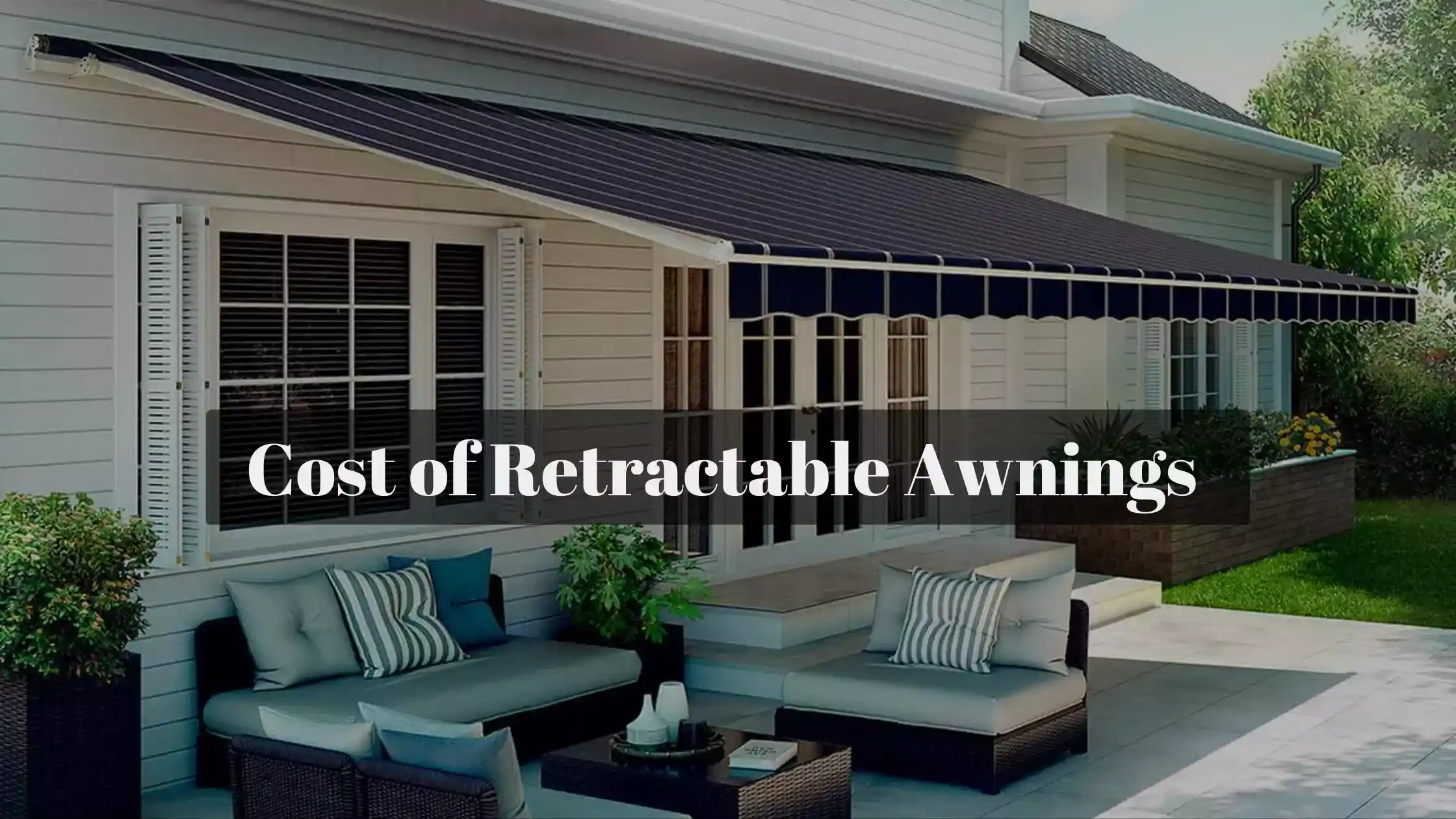 What is the Cost of Retractable Awning Installed?